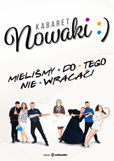 Kabaret Nowaki - Mieliśmy do tego nie wracać! Wałcz