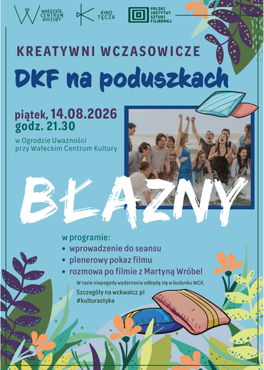 Kreatywni wczasowicze w WCK &ndash; Kino na poduszkach w Ogrodzie Uważności &bdquo;Błazny&rdquo;