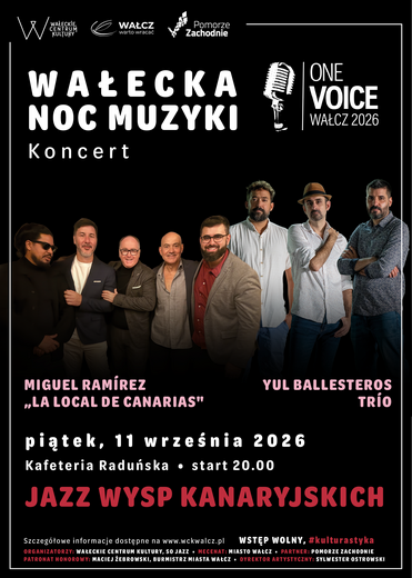 One Voice. Wałcz 2026: Wałecka Noc Muzyki II &ndash; Jazz Wysp Kanaryjskich