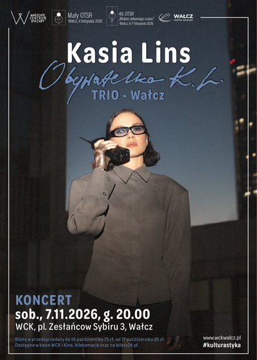 KONCERT WCK: Kasia Lins "Obywatelka K.L." TRIO - Wałcz