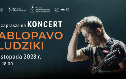 Zdjęcie do PABLOPAVO I LUDZIKI - koncert WCK