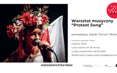 Teatr Polska: Warsztat muzyczny "Protest song"