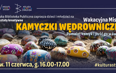 Wakacyjna Misja: Kamyczki Wędrowniczki