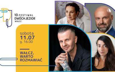 10. FDJ: Panel dyskusyjny „Wałcz, warto rozmawiać” – spotkanie z Andrzejem Draganem.