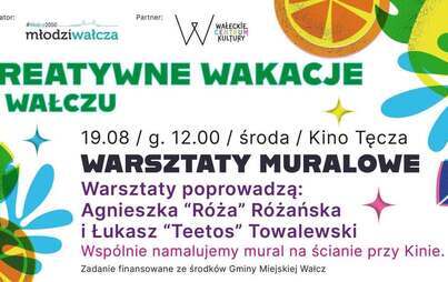 WARSZTATY MURALOWE | KREATYWNE WAKACJE W WAŁCZU