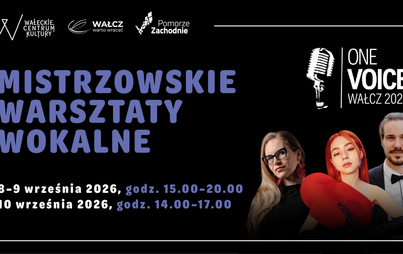 One Voice. Wałcz 2026: Mistrzowskie Warsztaty Wokalne