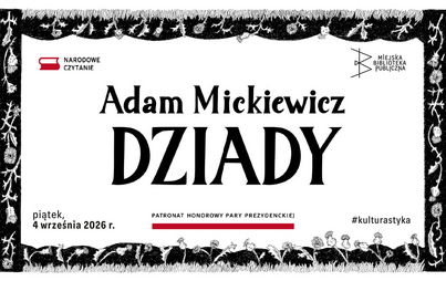 Narodowe Czytanie 2026 | „Dziady” Adama Mickiewicza
