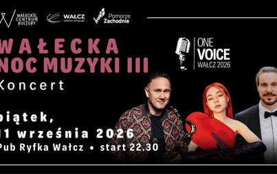 One Voice. Wałcz 2026 – Wałecka Noc Muzyki III
