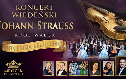 KONCERT WIEDEŃSKI Johann Strauss Gala