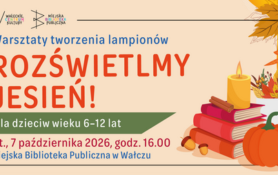 Warsztaty dla dzieci: Rozświetlmy Jesień!