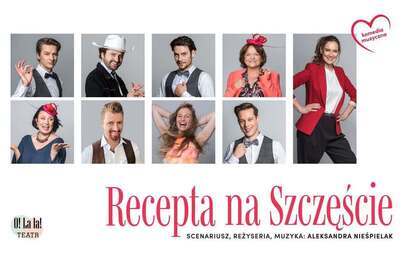 SPEKTAKL: Recepta na Szczęście