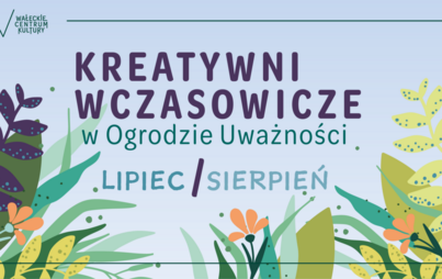 Kreatywni wczasowicze w WCK – Warsztaty DJ-skie
